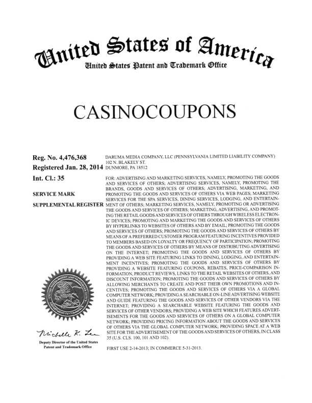  Trademark Application for CASINOCOUPONS Dunmore Application filed by Trademark Attorney having Office in Scranton Granted TM Registration
