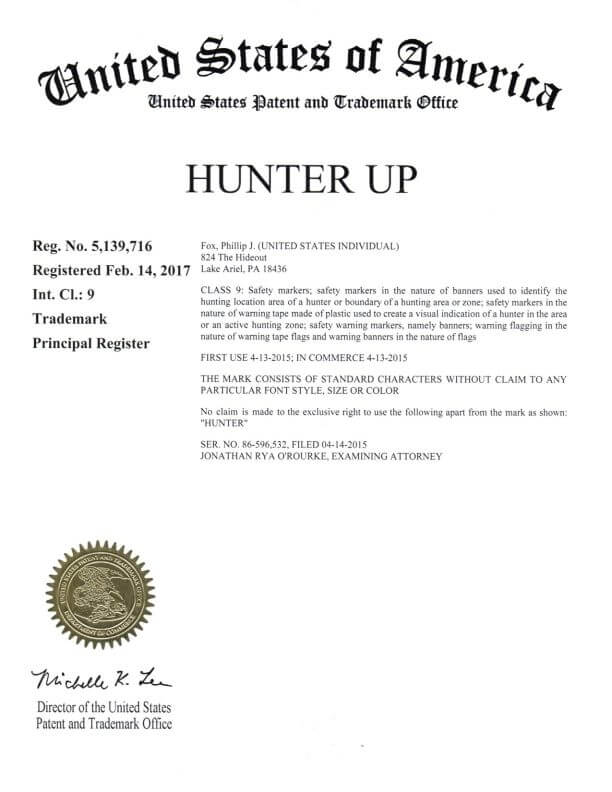 Trademark Application filed by Philadelphia Trademark Lawyer for the brand name Hunter Up - Lake Ariel, PA Granted Registration Certificate